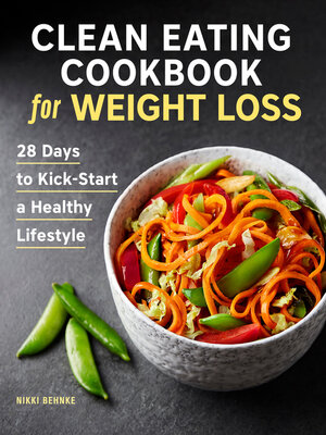 cover image of Clean Eating Cookbook for Weight Loss